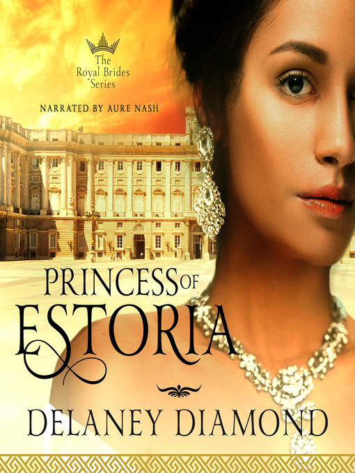 Title details for Princess of Estoria by Delaney Diamond - Available